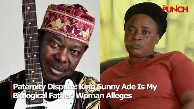 Paternity dispute: King Sunny Ade is my biological father, woman alleges